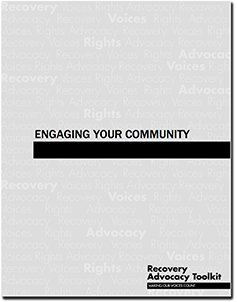 Recovery Advocacy Tool Kit: Engaging Your Community